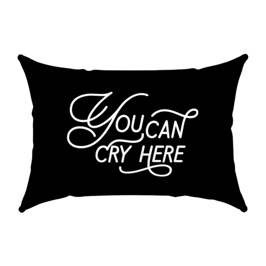 you can cry here throw pillow