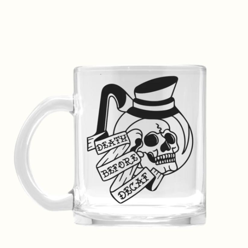 death before decaf glass mug