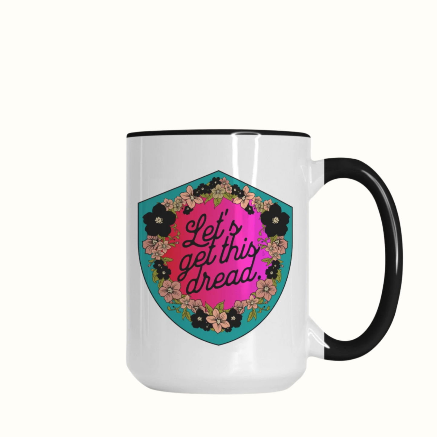 let's get this dread 15oz ceramic mug