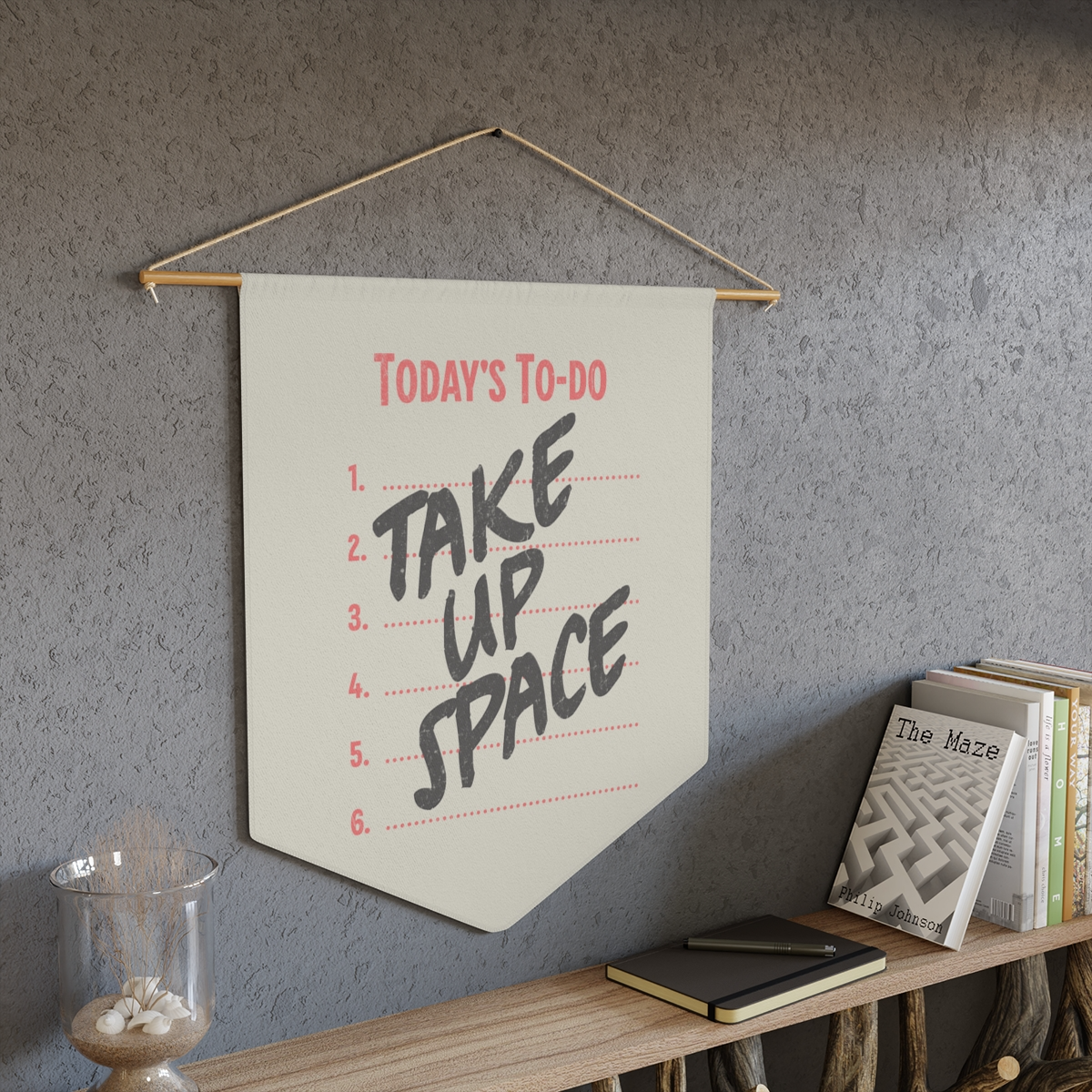 take up space wall pennant