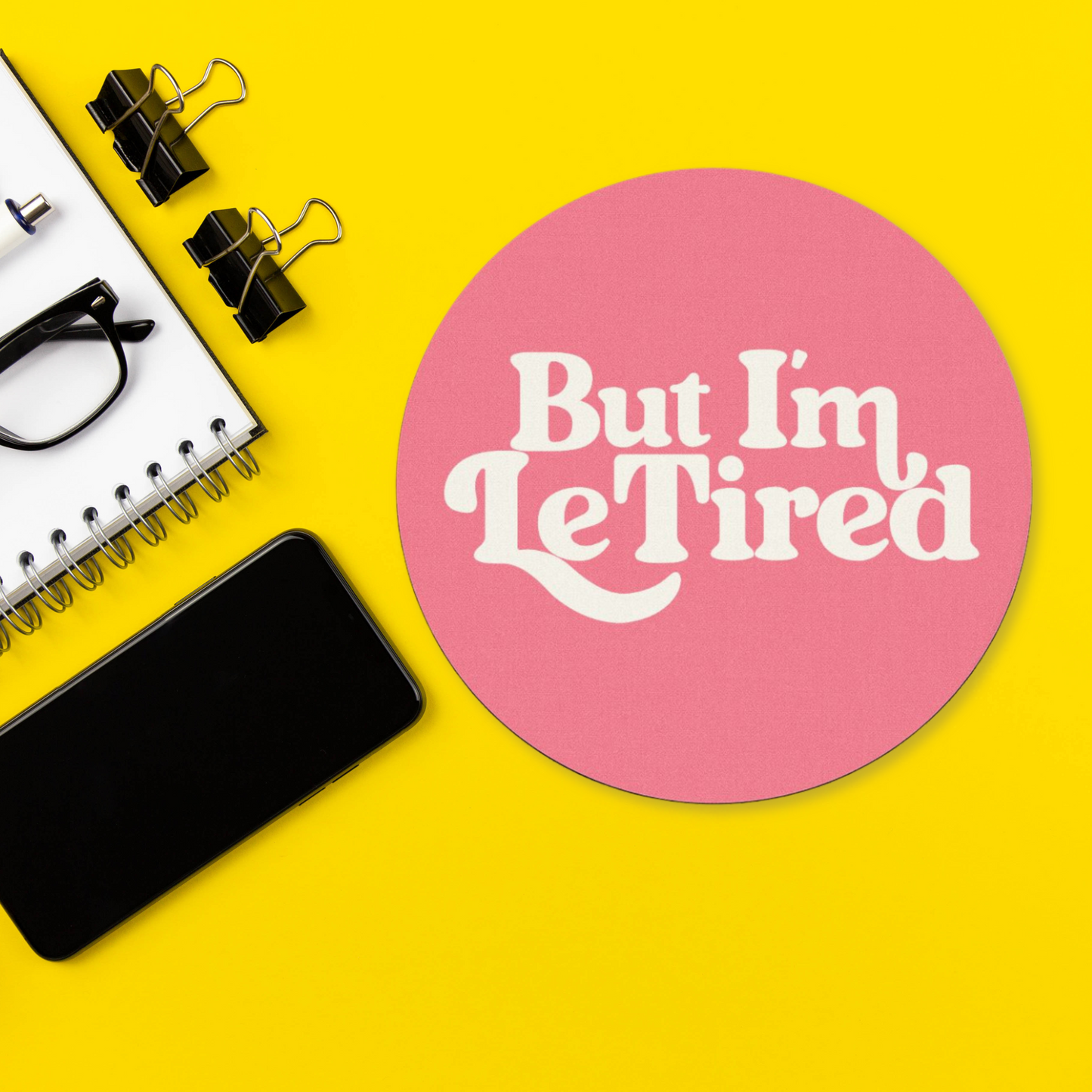 le tired round mouse pad