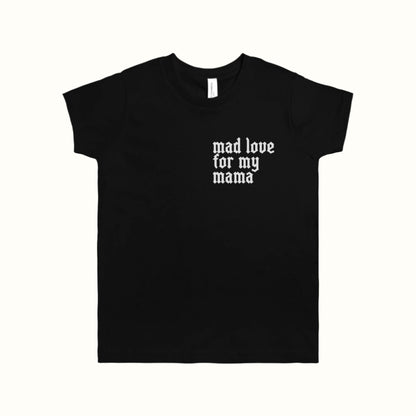 mad love big kid tee